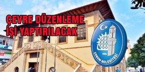 Çevre Düzenleme İşi Yaptırılacak