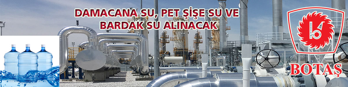 BOTAŞ Doğalgaz İşletme ve Piyasa İşlemleri Bölge Müdürlüğü, damacana su,