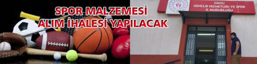 SPOR MALZEMESİ ALIM İHALESİ YAPILACAK