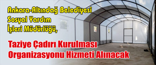 Taziye Çadırı Kurulması Organizasyonu Hizmeti Alınacak