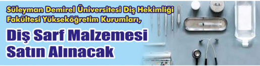 &nbsp;&nbsp;&nbsp;&nbsp;&nbsp; Süleyman Demirel Üniversitesi Diş Hekimliği Fakültesi Yükseköğretim Kurumları, diş