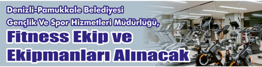 &nbsp;&nbsp;&nbsp;&nbsp;&nbsp; Denizli-Pamukkale Belediyesi Gençlik Ve Spor Hizmetleri Müdürlüğü, fitness ekip
