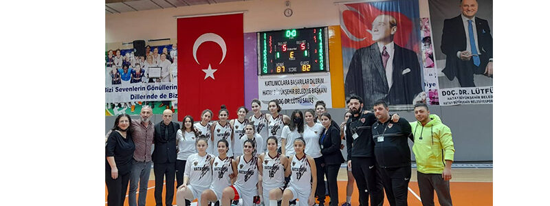 Hatayspor Genç Kız Basketbolcuları Galip 87-82