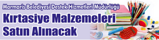 &nbsp;&nbsp;&nbsp;&nbsp;&nbsp; Marmaris Belediyesi Destek Hizmetleri Müdürlüğü, kırtasiye malzemeleri satın alacak.