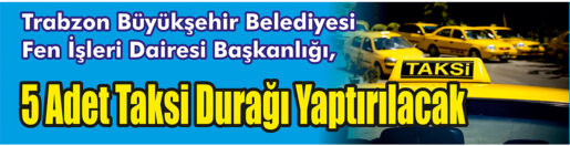 &nbsp;&nbsp;&nbsp;&nbsp;&nbsp; Trabzon Büyükşehir Belediyesi Fen İşleri Dairesi Başkanlığı, 5 adet