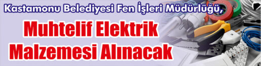 &nbsp;&nbsp;&nbsp;&nbsp;&nbsp; Kastamonu Belediyesi Fen İşleri Müdürlüğü, Muhtelif elektrik malzemesi alacak.
