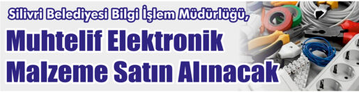 &nbsp;&nbsp;&nbsp;&nbsp;&nbsp; Silivri Belediyesi Bilgi İşlem Müdürlüğü, Muhtelif elektronik malzeme satın