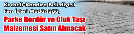 &nbsp;&nbsp;&nbsp;&nbsp;&nbsp; Kocaeli-Kandıra Belediyesi Fen İşleri Müdürlüğü, Parke bordür ve oluk