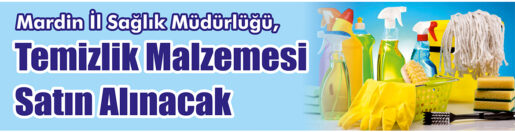 &nbsp;&nbsp;&nbsp;&nbsp;&nbsp; Mardin İl Sağlık Müdürlüğü, 28 kalem temizlik malzemesi satın