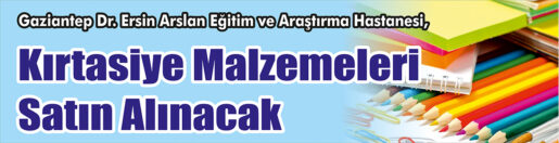 &nbsp;&nbsp;&nbsp;&nbsp;&nbsp; Gaziantep Dr. Ersin Arslan Eğitim ve Araştırma Hastanesi, Kırtasiye
