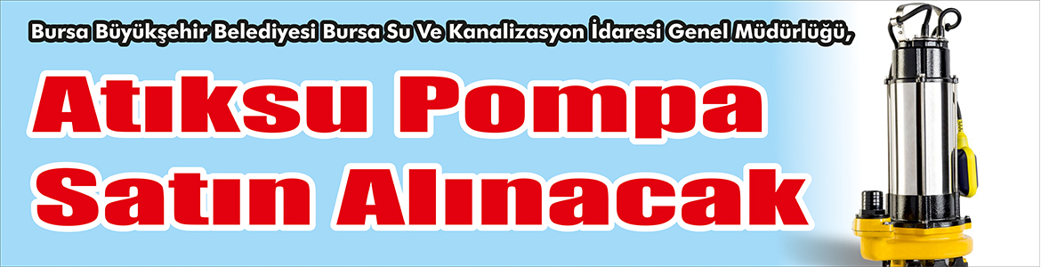 &nbsp;&nbsp;&nbsp;&nbsp;&nbsp; Bursa Büyükşehir Belediyesi Bursa Su Ve Kanalizasyon İdaresi Genel