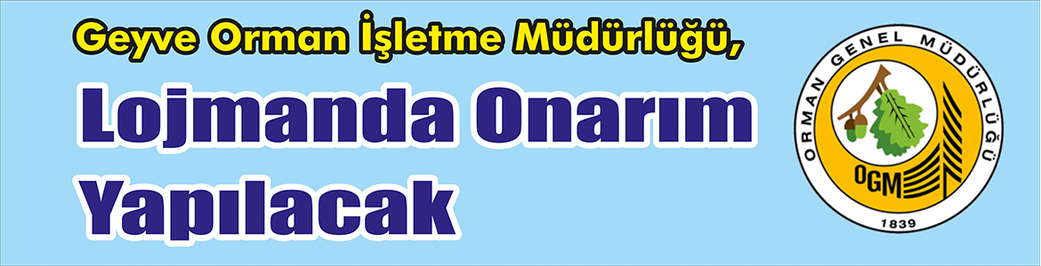 &nbsp;&nbsp;&nbsp;&nbsp;&nbsp; Geyve Orman İşletme Müdürlüğü, Lojmanda onarım yapacak. &nbsp;&nbsp;&nbsp;&nbsp;&nbsp; Edinilen