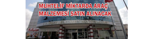 &nbsp;&nbsp;&nbsp;&nbsp;&nbsp; Esenyurt Belediyesi Ulaşım Hizmetleri Müdürlüğü, Muhtelif miktarda araç malzemesi
