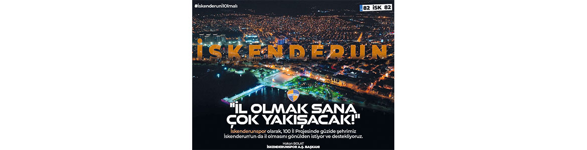 İskenderunluları İl olma heyecanı