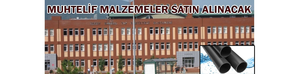 &nbsp;&nbsp;&nbsp;&nbsp;&nbsp; İzzet Baysal Eğitim Ve Araştırma Hastanesi, Muhtelif malzemeler satın