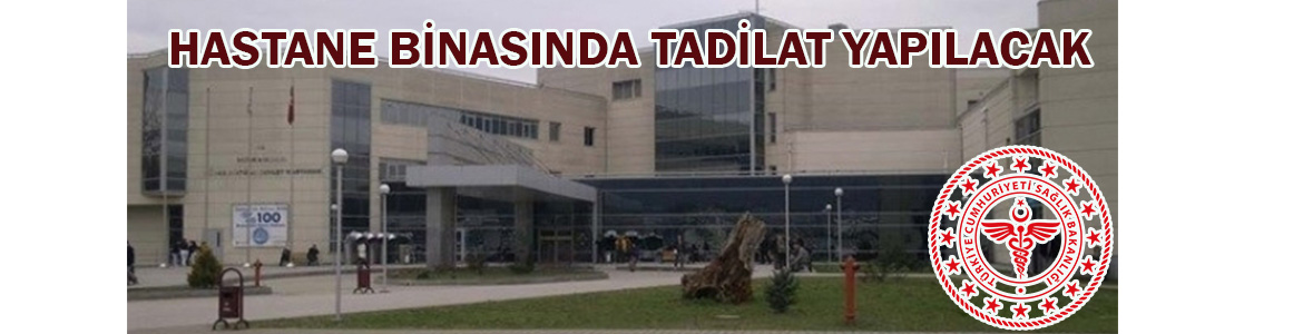 &nbsp;&nbsp;&nbsp;&nbsp;&nbsp; Düzce İl Sağlık Müdürlüğü, Hastane binasında tadilat yapacak. &nbsp;&nbsp;&nbsp;&nbsp;&nbsp;