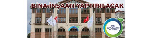 &nbsp;&nbsp;&nbsp;&nbsp;&nbsp; Ordu Büyükşehir Belediyesi Destek Hizmetleri Dairesi Başkanlığı, bina inşaatı