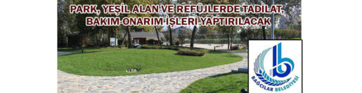 &nbsp;&nbsp;&nbsp;&nbsp;&nbsp; Bağcılar Belediyesi Park Ve Bahçeler Müdürlüğü, Park, yeşil alan