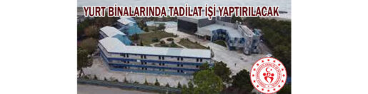 &nbsp;&nbsp;&nbsp;&nbsp;&nbsp; Samsun Gençlik Ve Spor İl Müdürlüğü, Yurt binalarında tadilat