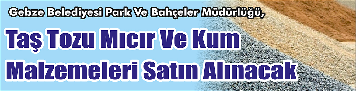 &nbsp;&nbsp;&nbsp;&nbsp;&nbsp; Gebze Belediyesi Park Ve Bahçeler Müdürlüğü, Taş tozu mıcır