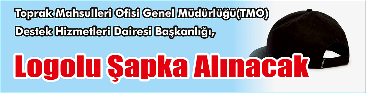 &nbsp;&nbsp;&nbsp;&nbsp;&nbsp; Toprak Mahsulleri Ofisi Genel Müdürlüğü(TMO) Destek Hizmetleri Dairesi Başkanlığı,