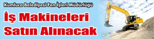 &nbsp;&nbsp;&nbsp;&nbsp;&nbsp; Kumluca Belediyesi Fen İşleri Müdürlüğü, İş makineleri satın alacak.