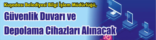 &nbsp;&nbsp;&nbsp;&nbsp;&nbsp; Kuşadası Belediyesi Bilgi İşlem Müdürlüğü, Güvenlik duvarı ve depolama