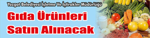&nbsp;&nbsp;&nbsp;&nbsp;&nbsp; Yozgat Belediyesi İşletme Ve İştirakler Müdürlüğü, Gıda ürünleri satın