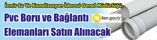 &nbsp;&nbsp;&nbsp;&nbsp;&nbsp; İzmir Su Ve Kanalizasyon İdaresi Genel Müdürlüğü, PVC boru