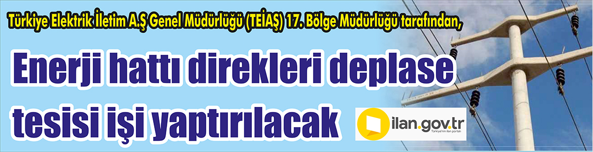 Türkiye Elektrik İletim A.Ş Genel Müdürlüğü (TEİAŞ) 17. Bölge Müdürlüğü