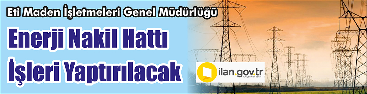 &nbsp;&nbsp;&nbsp;&nbsp;&nbsp; Eti Maden İşletmeleri Genel Müdürlüğü, Enerji nakil hattı işleri