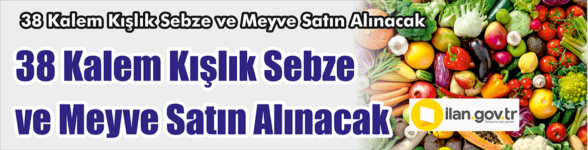 38 Kalem Kışlık Sebze ve Meyve Satın Alınacak Çankırı Devlet Hastanesi Başhekimliği, 38 kalem kışlık sebze ve