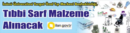 &nbsp;&nbsp;&nbsp;&nbsp;&nbsp; İnönü Üniversitesi Turgut Özal Tıp Merkezi Başhekimliği, Tıbbi sarf