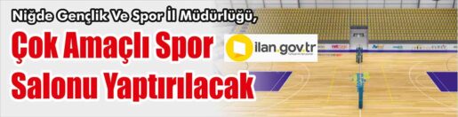 &nbsp;&nbsp;&nbsp;&nbsp;&nbsp; Niğde Gençlik Ve Spor İl Müdürlüğü, Çok amaçlı spor