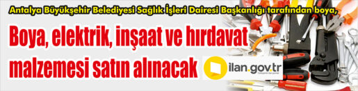 Antalya Büyükşehir Belediyesi Sağlık İşleri Dairesi Başkanlığı tarafından boya, elektrik,
