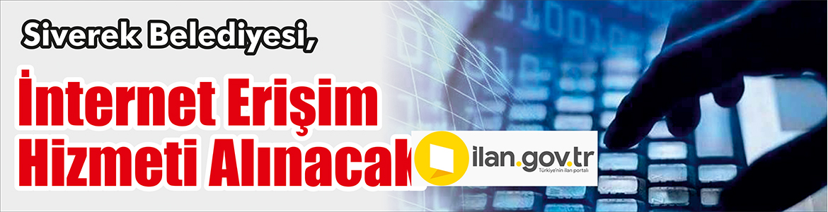 &nbsp;&nbsp;&nbsp;&nbsp;&nbsp; Siverek Belediyesi, İnternet erişim hizmeti alacak. &nbsp;&nbsp;&nbsp;&nbsp;&nbsp; Edinilen bilgilere