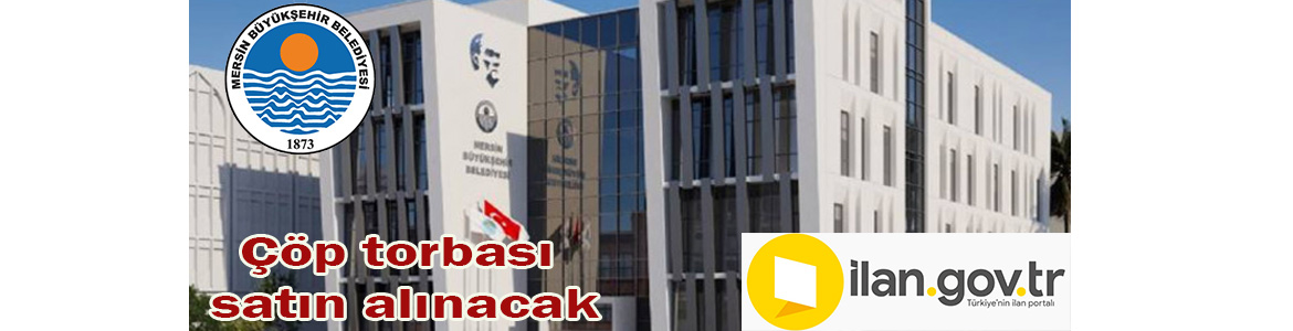 Mersin Büyükşehir Belediyesi Park ve Bahçeler Daire Başkanlığı tarafından çöp