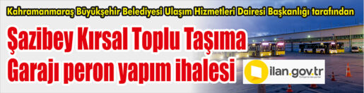 Kahramanmaraş Büyükşehir Belediyesi Ulaşım Hizmetleri Dairesi Başkanlığı tarafından Şazibey Kırsal