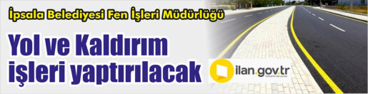 İpsala Belediyesi Fen İşleri Müdürlüğü tarafından yol ve kaldırım işleri