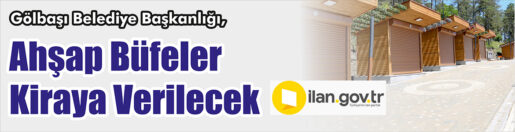 &nbsp;&nbsp;&nbsp;&nbsp;&nbsp; Gölbaşı Belediye Başkanlığı, Ahşap büfeleri kiraya verecek. &nbsp;&nbsp;&nbsp;&nbsp;&nbsp; ilan.gov.tr