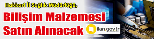 &nbsp;&nbsp;&nbsp;&nbsp;&nbsp; Hakkari İl Sağlık Müdürlüğü, Bilişim malzemesi satın alınacak. &nbsp;&nbsp;&nbsp;&nbsp;&nbsp;