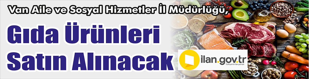 &nbsp;&nbsp;&nbsp;&nbsp;&nbsp; Van Aile ve Sosyal Hizmetler İl Müdürlüğü, Gıda ürünleri