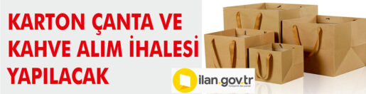 &nbsp;&nbsp;&nbsp;&nbsp;&nbsp; Ataşehir Belediye Başkanlığı, Karton çanta ve kahve alım ihalesi