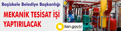 &nbsp;&nbsp;&nbsp;&nbsp;&nbsp; Başiskele Belediye Başkanlığı, Mekanik tesisat işi yaptıracak. &nbsp;&nbsp;&nbsp;&nbsp;&nbsp; Edinilen
