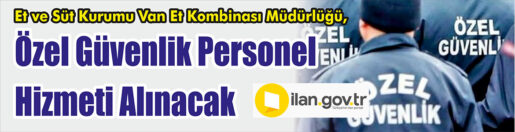 &nbsp;&nbsp;&nbsp;&nbsp;&nbsp; Et ve Süt Kurumu Van Et Kombinası Müdürlüğü, Özel