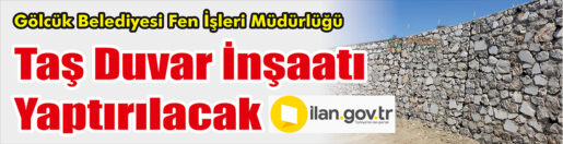 &nbsp;&nbsp;&nbsp;&nbsp;&nbsp; Gölcük Belediyesi Fen İşleri Müdürlüğü, Taş duvar inşaatı yaptıracak.