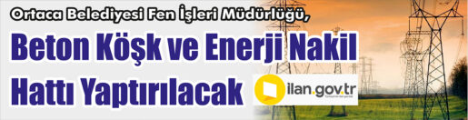 &nbsp;&nbsp;&nbsp;&nbsp;&nbsp; Ortaca Belediyesi Fen İşleri Müdürlüğü, Beton köşk ve enerji