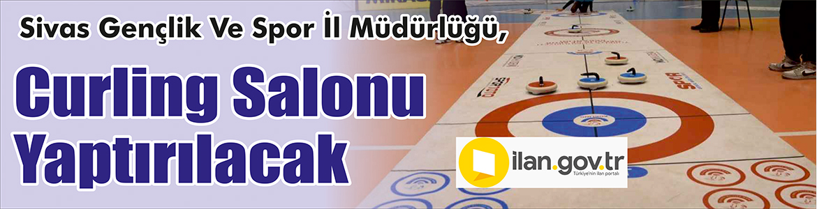 &nbsp;&nbsp;&nbsp;&nbsp;&nbsp; Sivas Gençlik Ve Spor İl Müdürlüğü, Curling salonu yaptıracak.