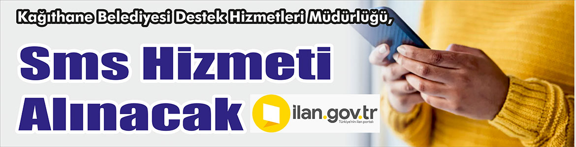 &nbsp;&nbsp;&nbsp;&nbsp;&nbsp; Kağıthane Belediyesi Destek Hizmetleri Müdürlüğü, SMS hizmeti alacak. &nbsp;&nbsp;&nbsp;&nbsp;&nbsp;