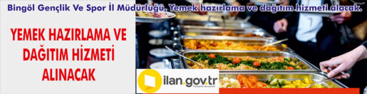 &nbsp;&nbsp;&nbsp;&nbsp;&nbsp; Bingöl Gençlik Ve Spor İl Müdürlüğü, Yemek hazırlama ve